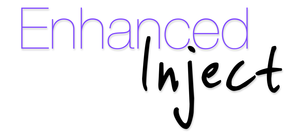 Enhanced Inject